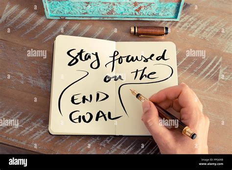 Handwritten Text Stay Focused On The End Goal Business Success Concept