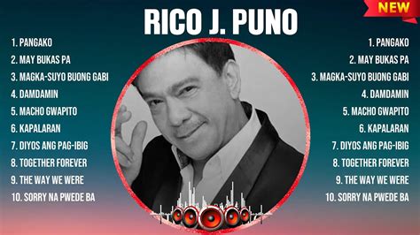 Rico J Puno Greatest Hits Full Album Top Opm Biggest Opm Songs Of