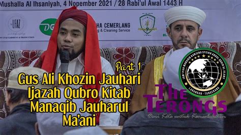 Gus Ali Khozin Jauhari Ijazah Qubro Kitab Manaqib Jauharul Ma Ani