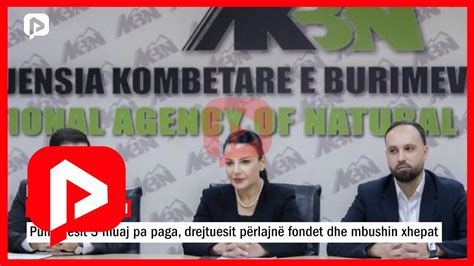 Skandal N Akbn Punonj Sit Muaj Pa Paga Drejtuesit P Rlajn Fondet