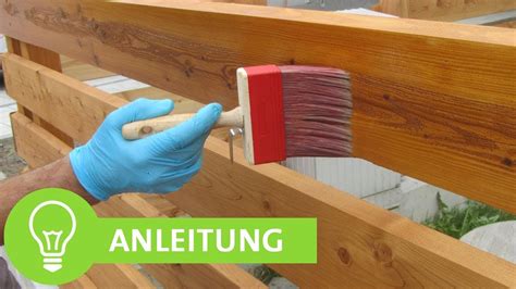 Einfache Anleitung Zum Zaun Streichen Holzzaun Mit Lasur Streichen