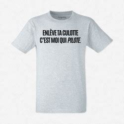 T Shirt Homme Gris Enl Ve Ta Culotte Cest Moi Qui Pilote Mayooo T