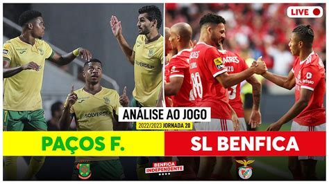 Paços de Ferreira x BENFICA RESCALDO J20