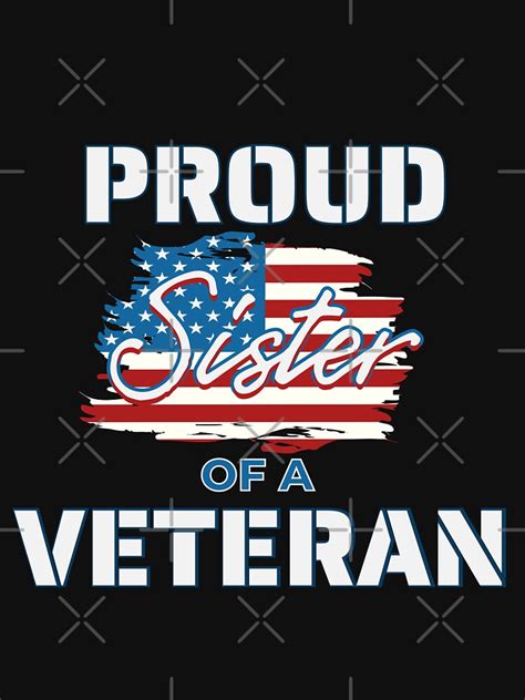 Proud Sister Of A Veteran Happy Veterans Day 2022 Thank You Ts American Flag Patriotic T