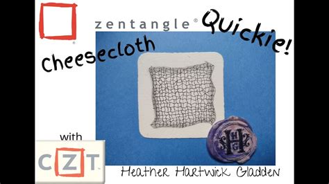 Zentangle Quickie Cheesecloth YouTube