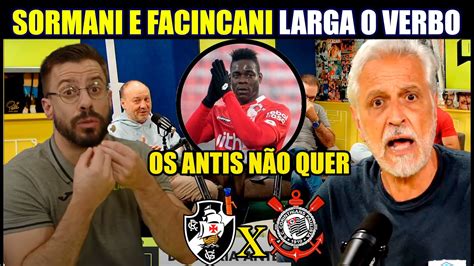 Olha O Que Sormani E Facincani Falou Sobre Balotelli No Corinthians