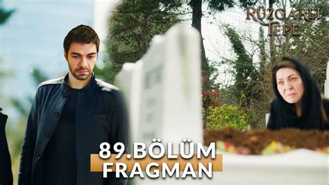 Rüzgarlı Tepe Winds of Love 89 Bölüm Fragmanı Bu Mezardaki Baban