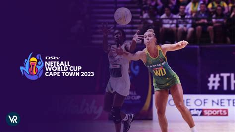 Watch The Netball World Cup In Australia On Dstv