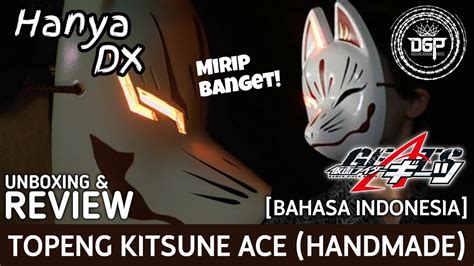 Bagus Banget Unboxing Review Topeng Kitsune Ace Handmade Kamen