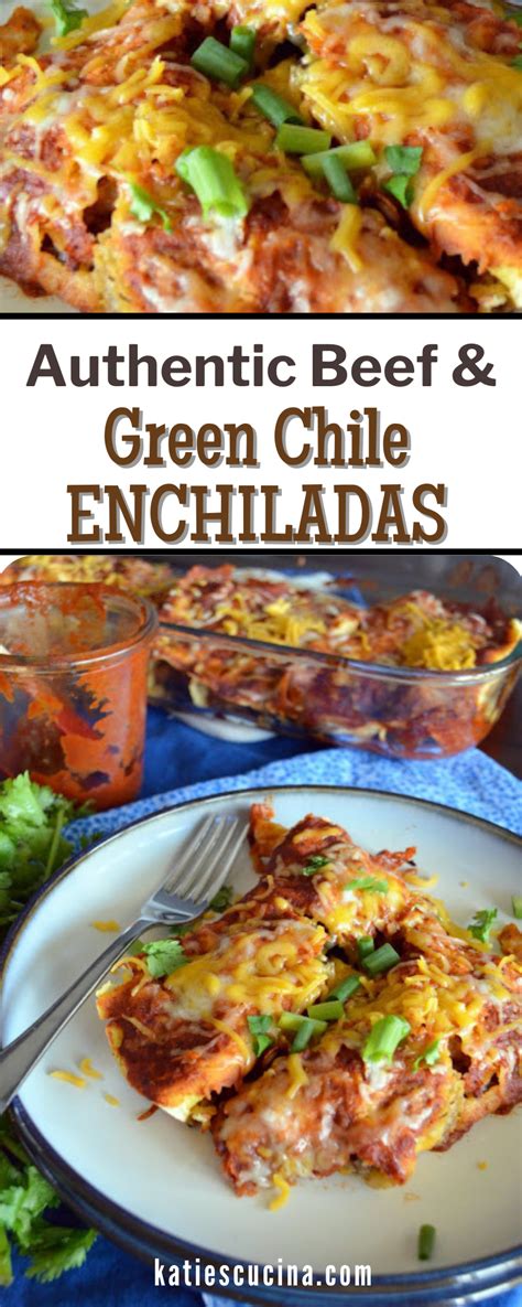 Beef And Green Chile Enchiladas Katies Cucina Recipe In 2024 Beef