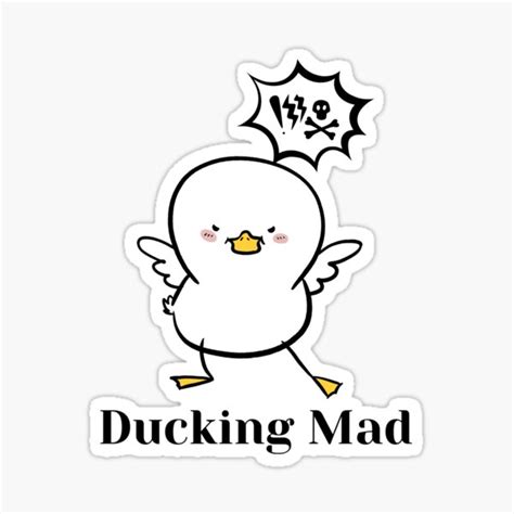 Ducking Mad Meme Sticker For Sale By Farmthelife Redbubble