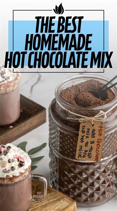 The Best Homemade Hot Chocolate Mix — Marley S Menu Recipe Hot Chocolate Mix Homemade Hot