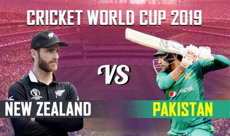 Live Cricket Score Nz Vs Pak In Cricket World Cup 2019 Match 33 Toss