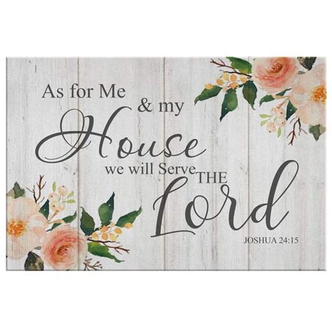 Floral Joshua 2415 As For Me And My House We Will Serve The Lord Wall