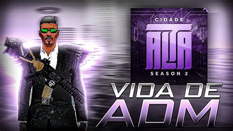 VIREI ADM NO SERVIDOR Cidade Alta RP GTA ONLINE ANDROID PC YouTube