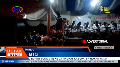 BUPATI BUKA MTQ KE 23 TINGKAT KABUPATEN ROKAN HULU YouTube