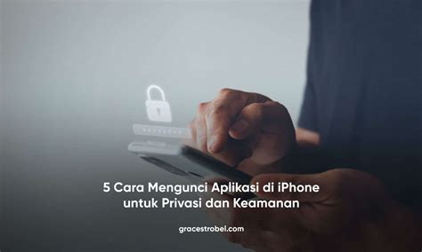 Cara Mengunci Aplikasi Di Iphone Lengkap Dengan Contohnya