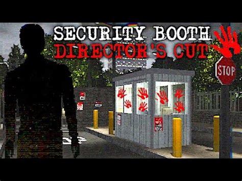 Security Booth Director S Cut A Gate Guarding Sci Fi Horror Game