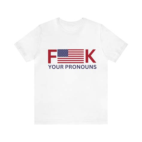 Fuck Your Pronouns Unisex Jersey Short Sleeve Tee Od Green Shirt