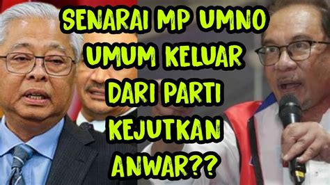 Senarai Panasmp Umno Umum Keluar Dari Parti Kejutkan Pmx Youtube