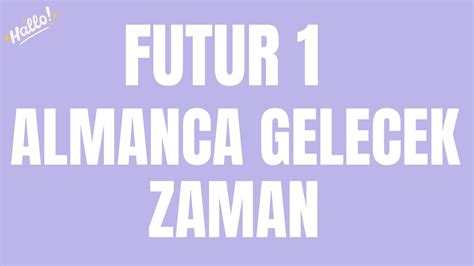 Temel Almanca A A B Futur Gelecek Zaman Almanca Almanca Ren