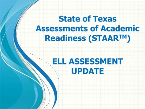 Ppt State Of Texas Assessments Of Academic Readiness Staar Tm Ell Assessment Update