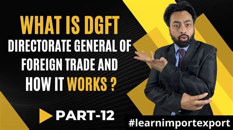 What Is DGFT Directorate General Of Foreign Trade And How It Works