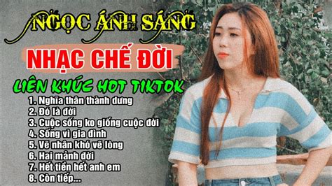Ng C Nh S Ng Lk Nh Ng B I Nh C Ch V I Hot Tiktok Nghe C C Th M Lk Ngh A Th N Th Nh D Ng