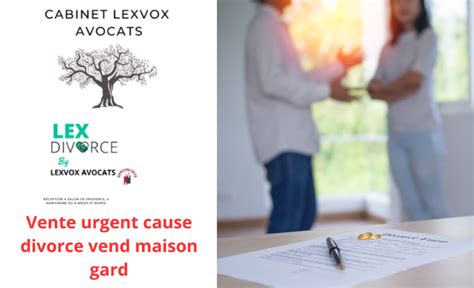 Vente Urgent Cause Divorce Vend Maison Gard