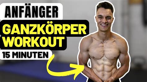 15 Minuten Anfänger Ganzkörper Workout für Zuhause Ohne Geräte oder