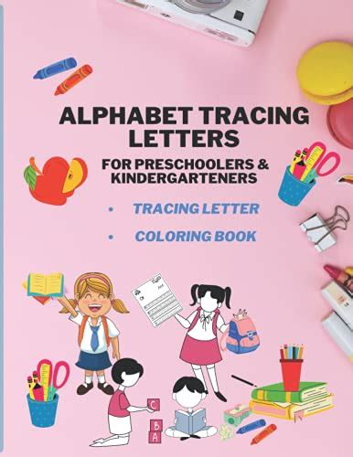 Alphabet Tracing Letters For Preschoolers And Kindergarteners Tracing