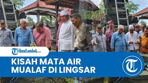 Cerita Mata Air Mualaf Di Lingsar Lombok Barat Simbol Keberagaman