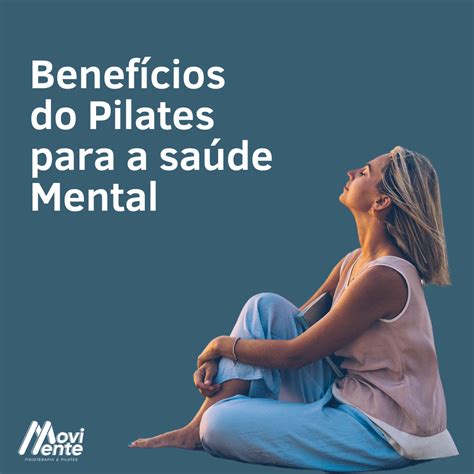 BENEFÍCIO DO PILATES PARA A SAÚDE MENTAL Rede MoviMente