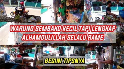 WARUNG SEMBAKO KECIL TAPI LENGKAP ALHAMDULILLAH SELALU RAME YouTube