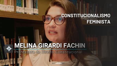 Nanoclass Constitucionalismo Feminista Melina Girardi Fachin Youtube