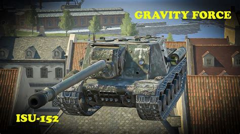 ISU 152 WoT Blitz UZ Gaming YouTube