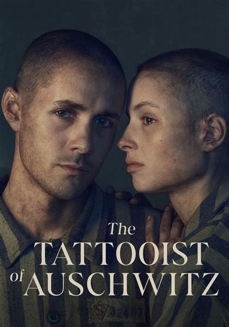 The Tattooist Of Auschwitz Season Episodes Streaming Online