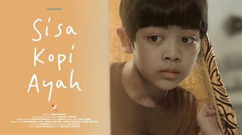 Sisa Kopi Ayah INDODAX Short Film Festival ISFF 2022 YouTube