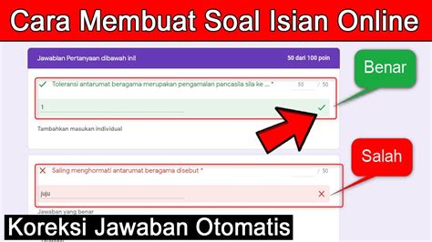 Cara Membuat Soal Isian Online Dan Koreksi Jawaban Otomatis Di Google