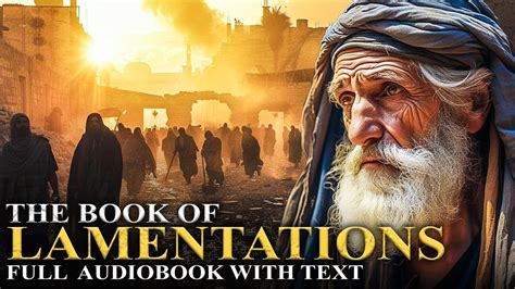 BOOK OF LAMENTATIONS 📜 Jeremiah's Poetic Mourning for Jerusalem - Full ...