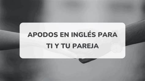 34 apodos en inglés y su significado Descubre los apodos más famosos