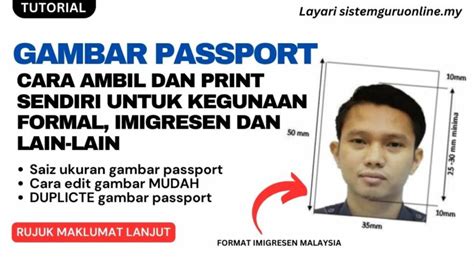 Cara Ambil Dan Print Gambar Passport Sendiri Untuk Kegunaan Formal Imigresen Dan Lain Lain