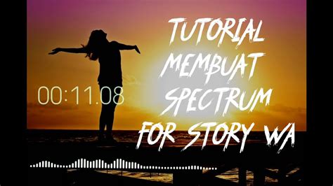 Cara Mudah Membuat Audio Spectrum Dengan Android YouTube