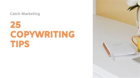 25 Copywriting Tips For Amazing Content Freelance Copywriter