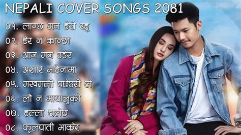 Nepali Romantic Cover Songs Collection New Nepali Songs Best