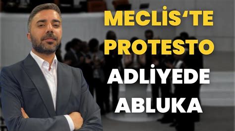 SIRRI SAKIK İÇİN MECLİS TE PROTESTO YAPILDI AYM BAŞKANI ÇAĞRI YAPTI