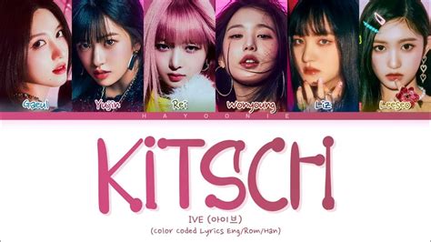 Ive Kitsch Lyrics 아이브 Kitsch 가사 Color Coded Lyrics Youtube