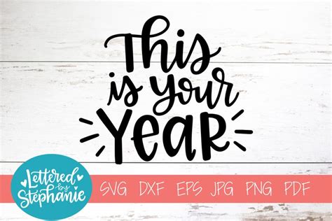 Handlettered SVG DXF This Is Your Year