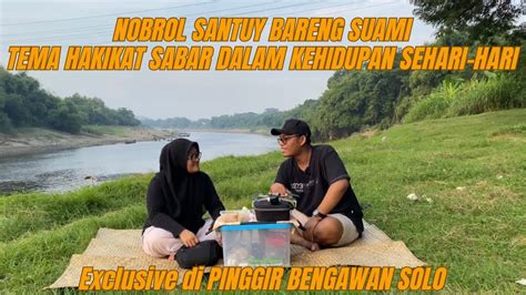 HAKIKAT SABAR NGOBROL SANTUY BERSAMA ISTRIKU Pasutri Podcast Viral