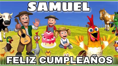 La Granja De Zen N Te Canta Feliz Cumplea Os Samuel Youtube